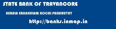 STATE BANK OF TRAVANCORE  KERALA ERNAKULAM KOCHI PALLURUTHY  banks information 